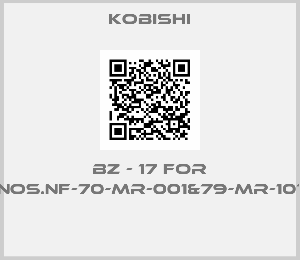 Kobishi-BZ - 17 FOR NOS.NF-70-MR-001&79-MR-101 
