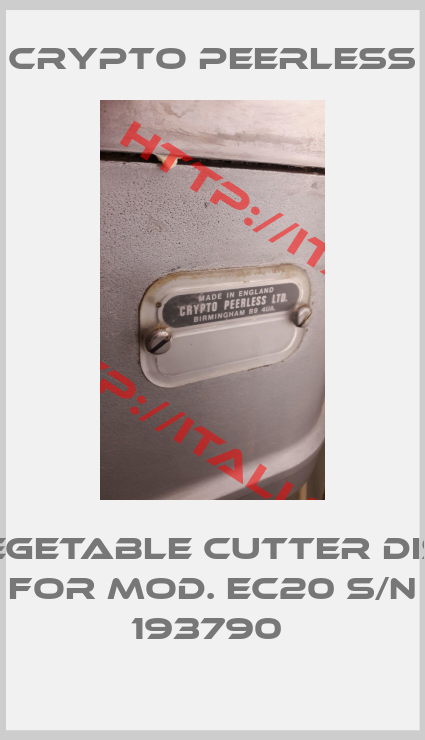 CRYPTO PEERLESS-vegetable cutter disc for Mod. EC20 S/N 193790 