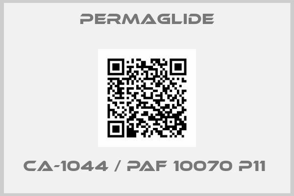 Permaglide-CA-1044 / PAF 10070 P11 