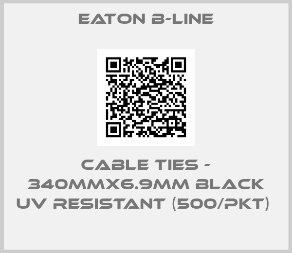 Eaton B-Line-CABLE TIES - 340MMX6.9MM BLACK UV RESISTANT (500/PKT) 