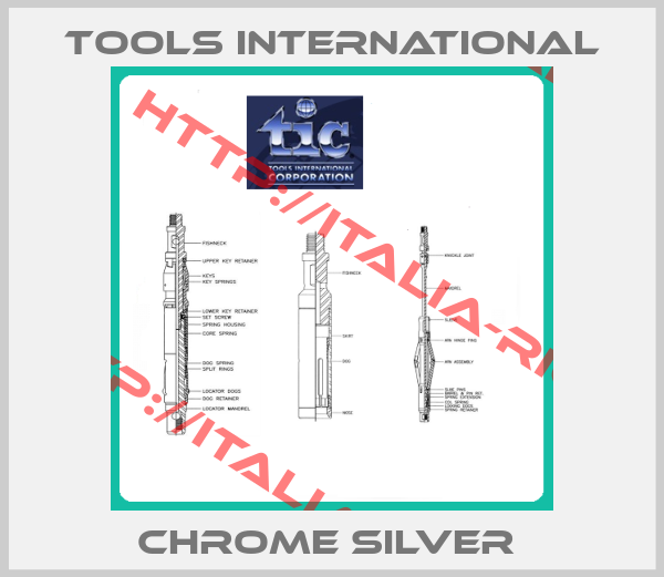 Tools International-CHROME SILVER 