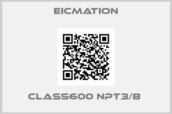 Eicmation-CLASS600 NPT3/8 