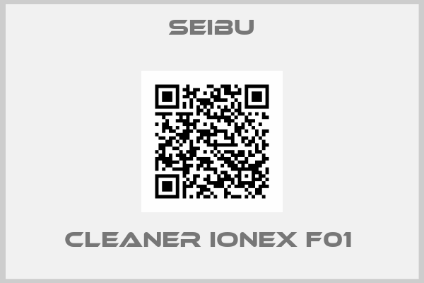 Seibu-CLEANER IONEX F01 
