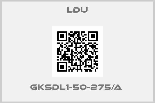 LDU-GKSDL1-50-275/A 