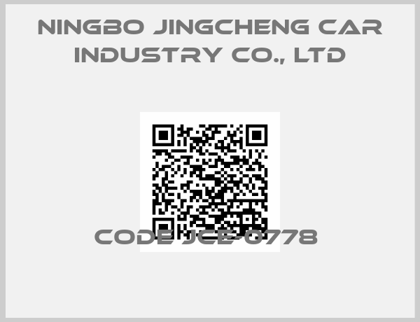 Ningbo Jingcheng Car Industry Co., Ltd-CODE JCE-0778 