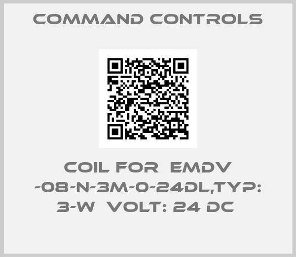 Command Controls-COIL FOR  EMDV -08-N-3M-0-24DL,TYP: 3-W  VOLT: 24 DC 