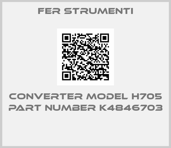 Fer Strumenti-Converter model H705 Part Number K4846703 