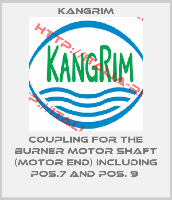 Kangrim-COUPLING FOR THE BURNER MOTOR SHAFT (MOTOR END) INCLUDING POS.7 AND POS. 9 