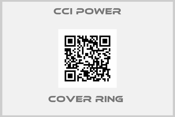 Cci Power-COVER RING 