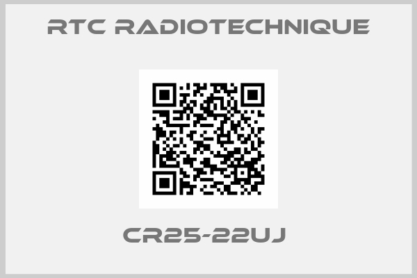 Rtc Radiotechnique-CR25-22UJ 