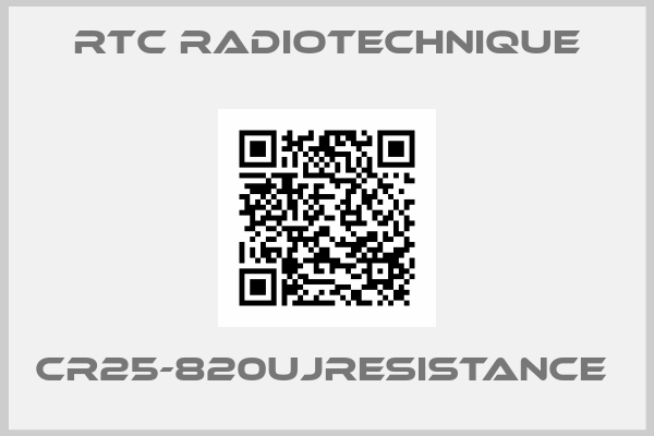 Rtc Radiotechnique-CR25-820UJRESISTANCE 