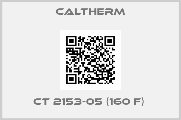 Caltherm-CT 2153-05 (160 F) 