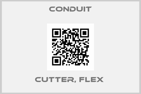 Conduit-CUTTER, FLEX 