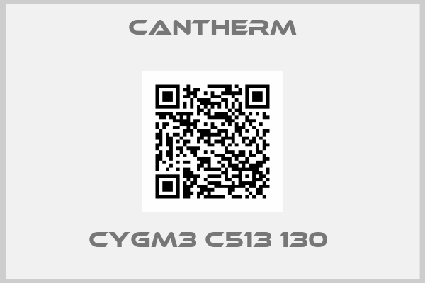 Cantherm-CYGM3 C513 130 