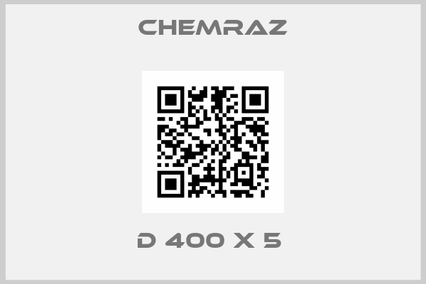 CHEMRAZ-D 400 X 5 