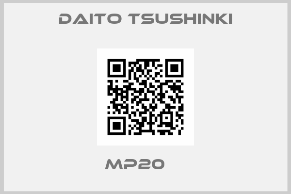 DAITO TSUSHINKI-MP20    