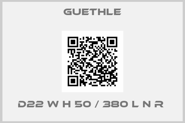Guethle-D22 W H 50 / 380 L N R 