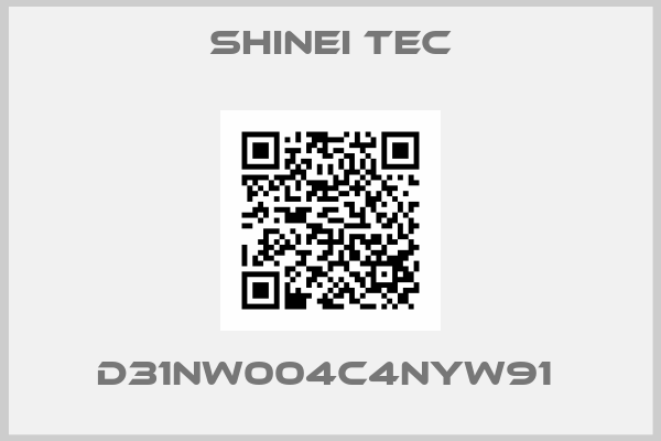 SHINEI TEC-D31NW004C4NYW91 