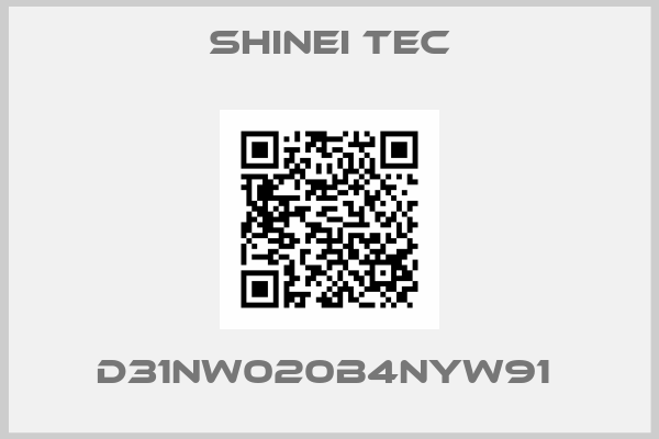 SHINEI TEC-D31NW020B4NYW91 