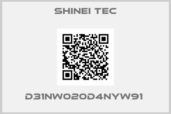 SHINEI TEC-D31NW020D4NYW91 