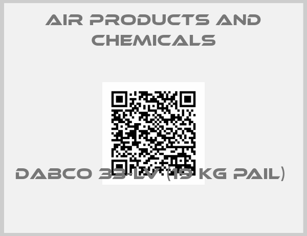 Air Products and Chemicals-DABCO 33-LV (19 KG PAIL) 