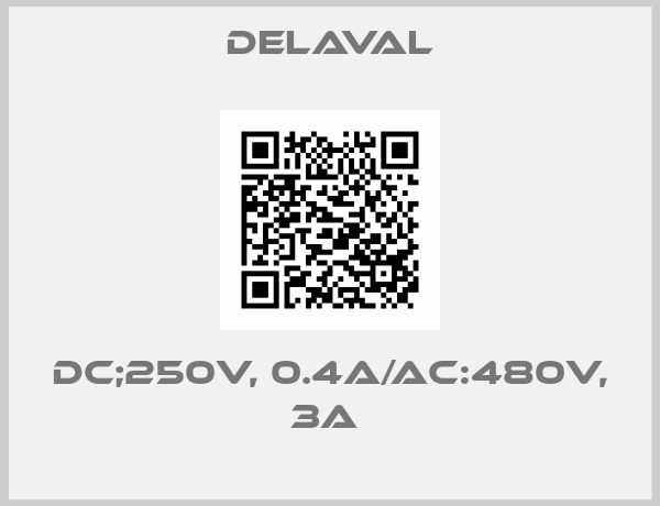 Delaval-DC;250V, 0.4A/AC:480V, 3A 
