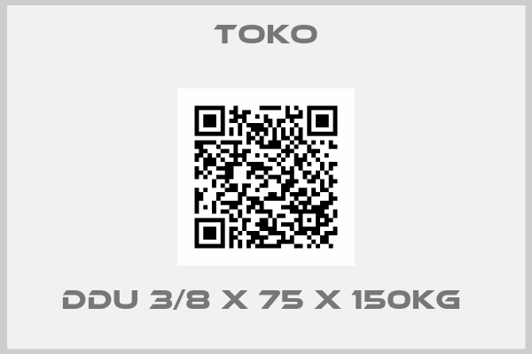 TOKO-DDU 3/8 X 75 X 150KG 