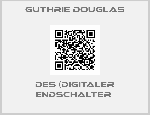 Guthrie Douglas-DES (DIGITALER ENDSCHALTER 