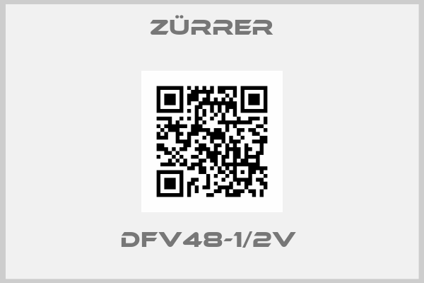 Zürrer-DFV48-1/2V 