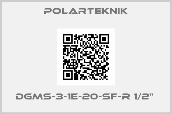 Polarteknik-DGMS-3-1E-20-SF-R 1/2" 
