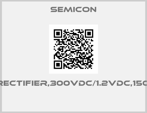 Semicon-DIODE,RECTIFIER,300VDC/1.2VDC,150A/3AA 