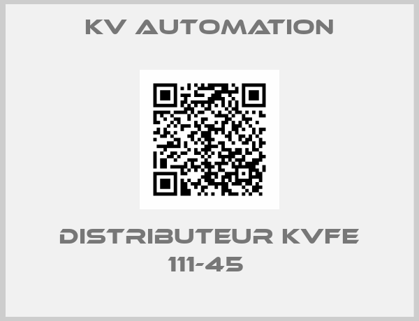 Kv Automation-DISTRIBUTEUR KVFE 111-45 