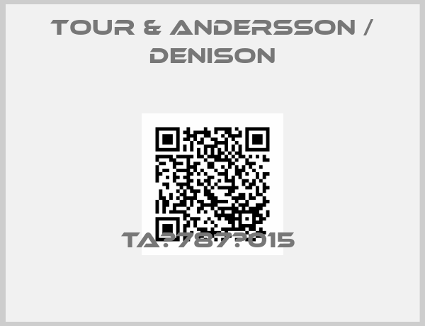 TOUR & ANDERSSON / DENISON-TA‐787‐015 