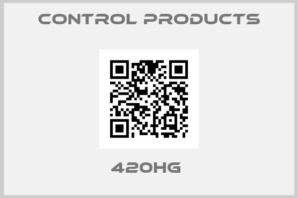 CONTROL PRODUCTS-420HG 