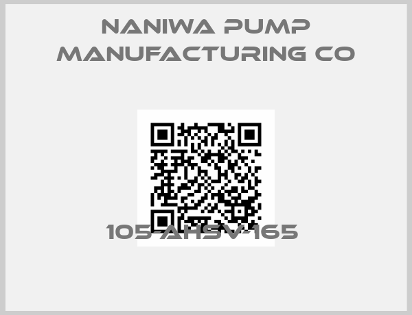 Naniwa Pump Manufacturing Co-105-AHSV-165 