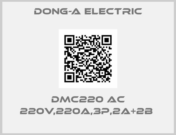 Dong-A Electric-DMC220 AC 220V,220A,3P,2A+2B 