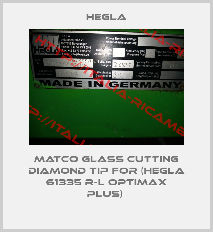 Hegla-MATCO Glass cutting diamond tip for (HEGLA 61335 R-L Optimax plus) 