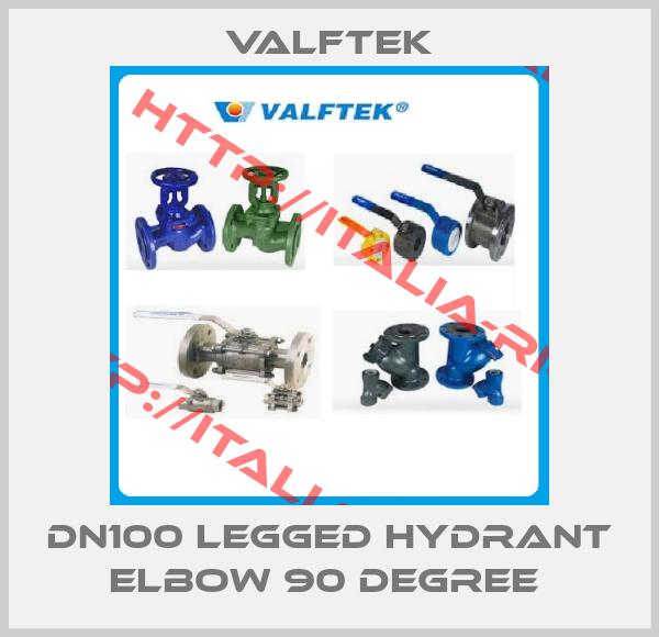 Valftek-DN100 LEGGED HYDRANT ELBOW 90 DEGREE 
