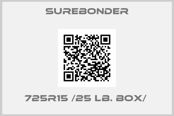 Surebonder-725R15 /25 lb. box/ 