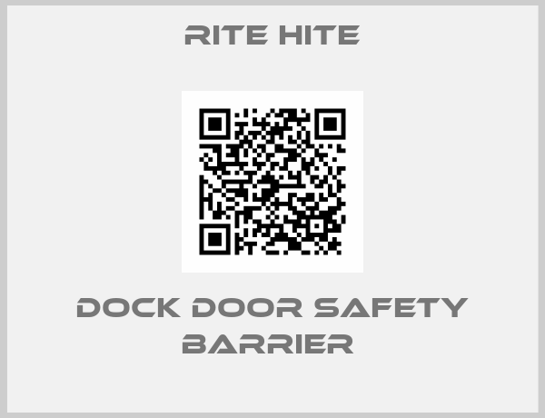 Rite Hite-Dock Door Safety Barrier 