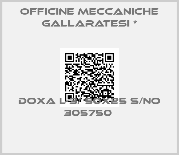 Officine Meccaniche Gallaratesi *-DOXA L-3/ 50X25 S/NO 305750 