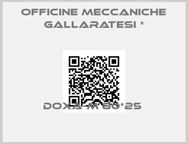 Officine Meccaniche Gallaratesi *-DOXA-M 80*25 