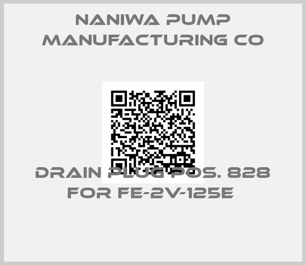 Naniwa Pump Manufacturing Co-Drain plug pos. 828 for FE-2V-125E 