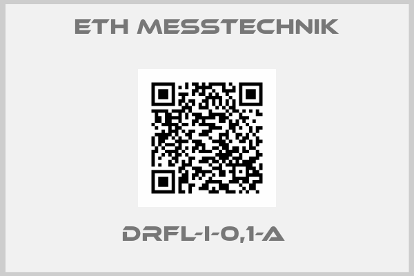 ETH Messtechnik-DRFL-I-0,1-A 