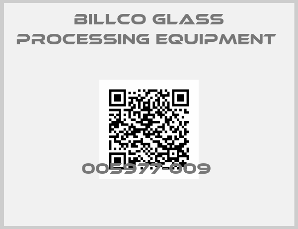Billco glass processing equipment -005977-009 