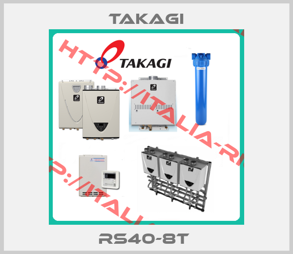 TAKAGI-RS40-8T 