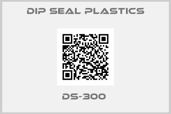Dip Seal Plastics-DS-300 
