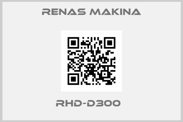 RENAS MAKINA-RHD-D300  