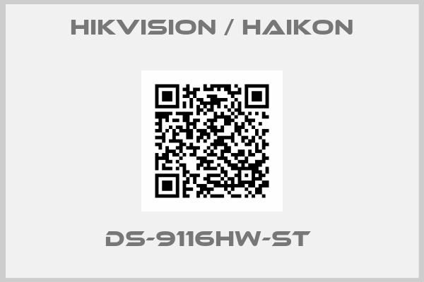 Hikvision / Haikon-DS-9116HW-ST 