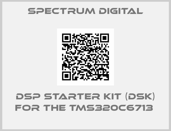 Spectrum Digital-DSP STARTER KIT (DSK) FOR THE TMS320C6713 